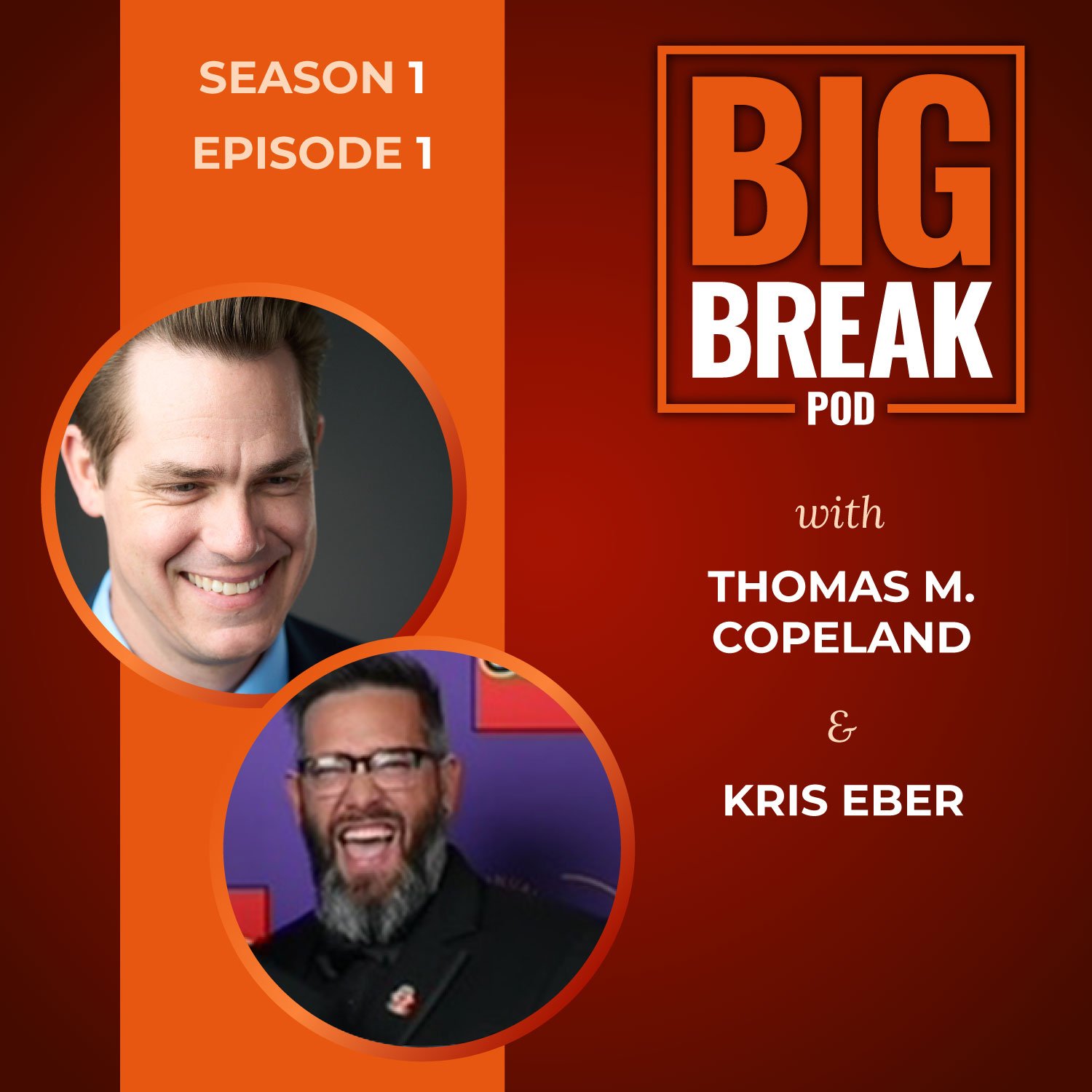 S1E1 - Thomas M Copeland and Guest Kris Eber